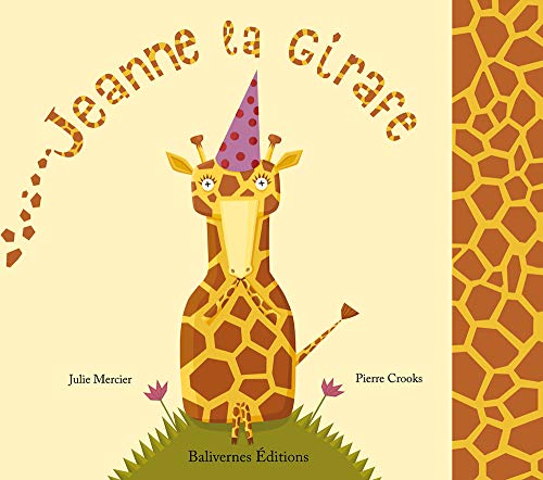 Beispielbild fr Jeanne La Girafe zum Verkauf von RECYCLIVRE