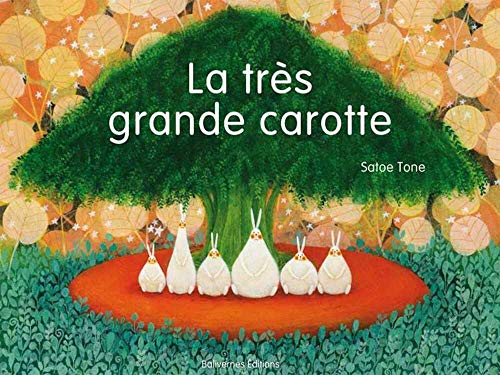Beispielbild fr La Trs Grande Carotte zum Verkauf von RECYCLIVRE