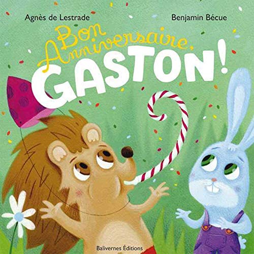 Beispielbild fr Bon Anniversaire, Gaston ! zum Verkauf von RECYCLIVRE