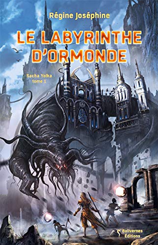 Stock image for Sacha Yolka,Tome 1 : Le labyrinthe d'Ormonde for sale by Ammareal