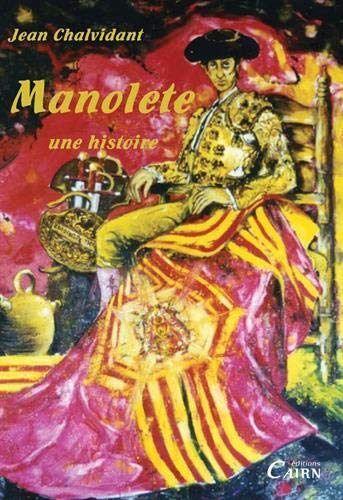 Imagen de archivo de Manolete, une histoire a la venta por A TOUT LIVRE