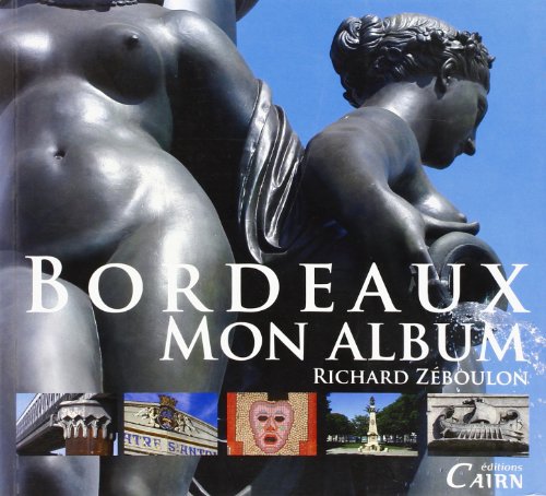 9782350680781: Bordeaux, mon album