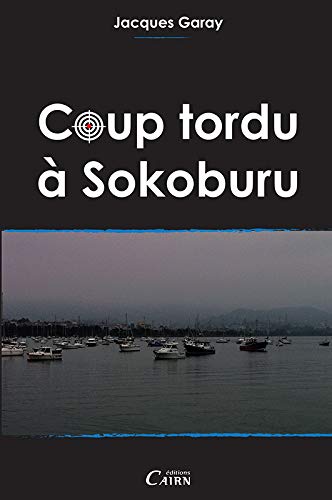 Beispielbild fr Coup Tordu A Sokoburu zum Verkauf von Ammareal