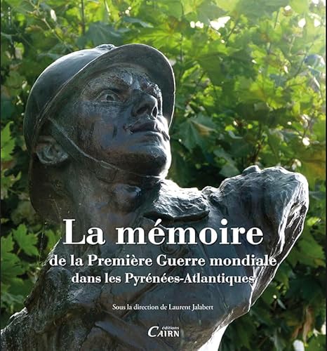 Stock image for La Mmoire De La Premire Guerre Mondiale Dans Les Pyrnes-atlantiques for sale by RECYCLIVRE