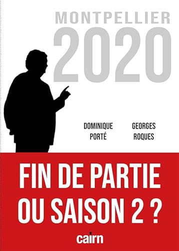 Stock image for Montpellier municipale 2020 : Fin de partie ou saison 2 ? for sale by medimops