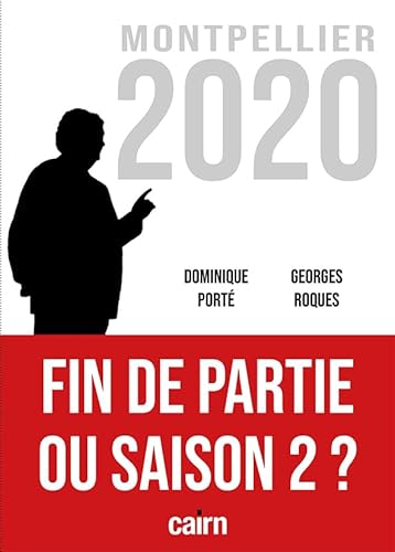 9782350688121: FIN DE PARTIE OU SAISON 2 ...: Montpellier Municipales 2020