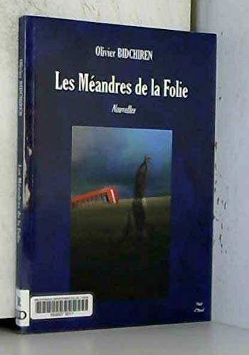 Beispielbild fr Les meandres de la folie zum Verkauf von medimops