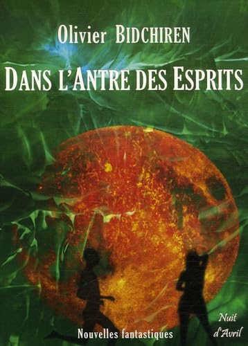 9782350720302: Dans l'Antre des Esprits