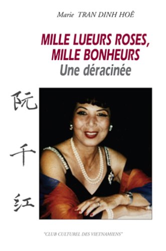 9782350730233: MILLE LUEURS ROSES, MILLLE BONHEURS: une dracine