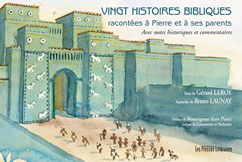 Imagen de archivo de Vingt histoires bibliques racontes  Pierre et  ses parents : Avec notes historiques et commentaires a la venta por medimops