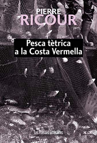 Imagen de archivo de Pesca ttrica a la Costa Vermella: Edition en catalan Ricour, Pierre a la venta por BIBLIO-NET