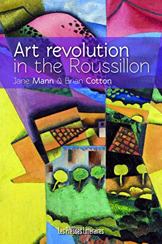 Beispielbild fr Art Revolution In The Roussillon zum Verkauf von RECYCLIVRE