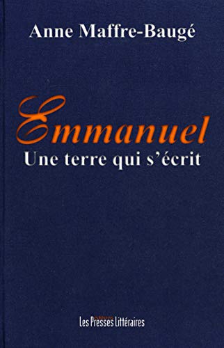 Beispielbild fr Emmanuel, une terre qui s' crit Maffre-Baug , Anne zum Verkauf von Les-Feuillets-du-Vidourle