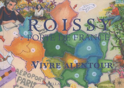 Stock image for Roissy Porte de France, vivre alentour for sale by Librairie Th  la page