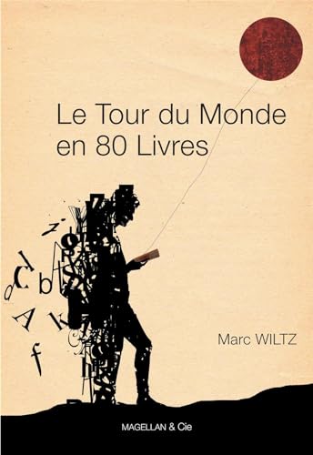 Beispielbild fr Le Tour du monde en 80 livres zum Verkauf von Ammareal