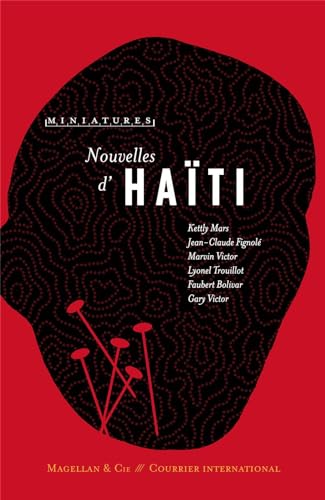 Nouvelles d'Haiti - Kettly Mars, Jean-Claude Fignolé, Marvin Victor, Lyonel Trouillot et Collectif