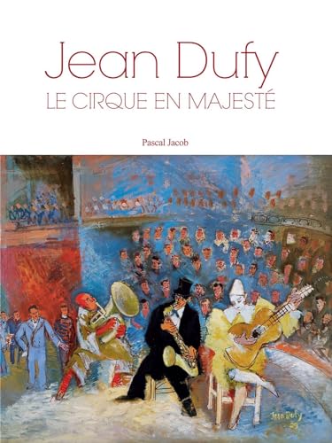 Jean Dufy, le cirque en majesté // A Majectic Circus [ bilingue : Français // ENGLISH ] [ Traduct...