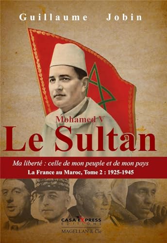 Beispielbild fr MOHAMED V LE SULTAN - JOBIN GUILLAUME zum Verkauf von Gallix