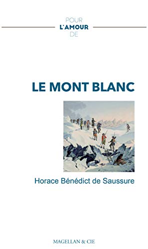 Beispielbild fr Pour l'amour de. Le mont Blanc zum Verkauf von medimops