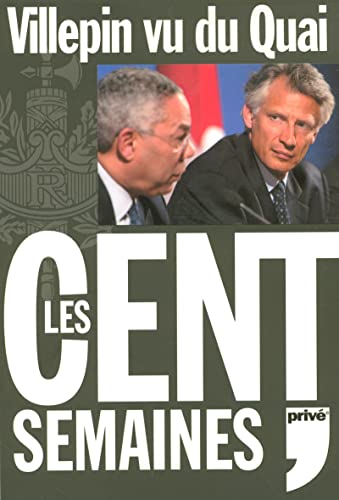 Beispielbild fr Villepin vu du Quai, Les cent semaines zum Verkauf von Ammareal
