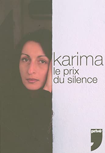 Beispielbild fr KARIMA LE PRIX DU SILENCE zum Verkauf von Ammareal