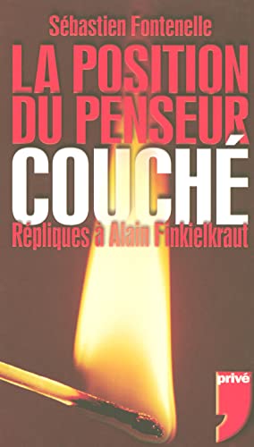 Beispielbild fr La position du penseur couch : Rpliques  Alain Finkielkraut zum Verkauf von medimops