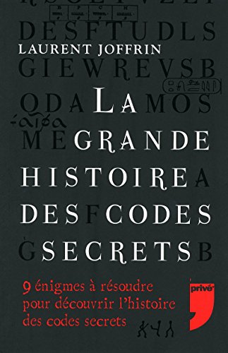 Stock image for La Grande Histoire Des Codes Secrets for sale by RECYCLIVRE