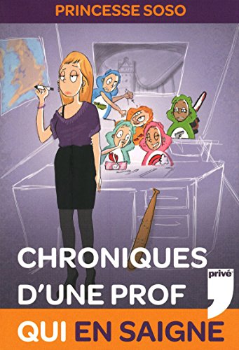 Stock image for CHRONIQUES D'UNE PROF QUI EN SAIGNE for sale by Ammareal