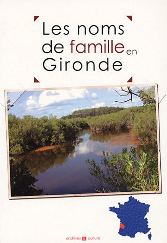 Beispielbild fr Les noms de famille en Gironde zum Verkauf von medimops