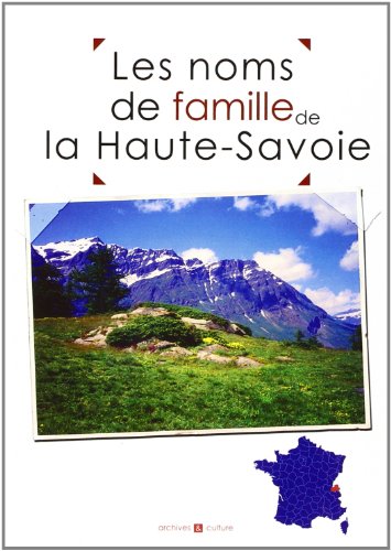 Beispielbild fr Les noms de famille de la Haute-Savoie zum Verkauf von Ammareal