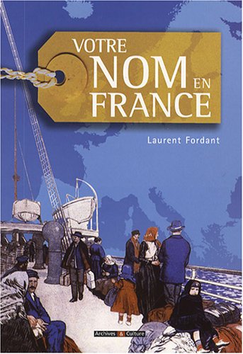 Imagen de archivo de Votre nom en France a la venta por Librairie Th  la page