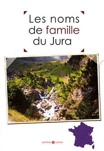 Stock image for Les noms de famille du Jura for sale by Ammareal