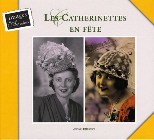 Stock image for Les Catherinettes en fte for sale by Ammareal