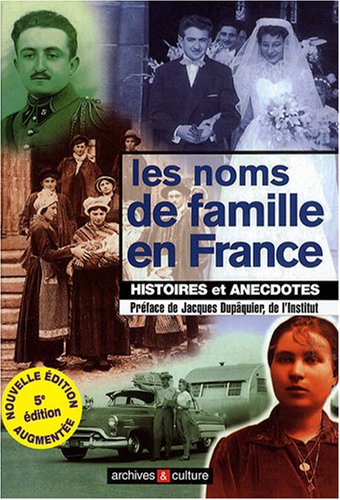 Beispielbild fr Les noms de famille en France : Histoires et anecdotes zum Verkauf von Ammareal