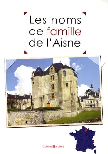 Beispielbild fr Les noms de famille de l'Aisne zum Verkauf von Ammareal