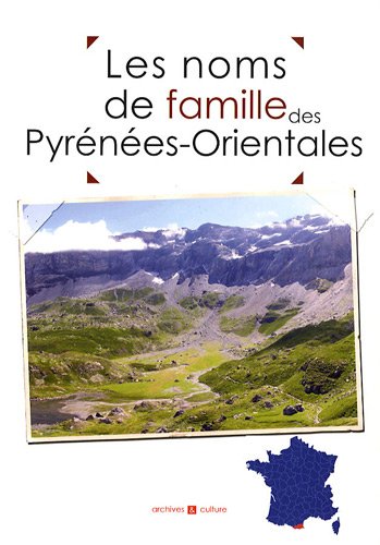 Beispielbild fr Les noms de famille des Pyrnes-Orientales zum Verkauf von Ammareal