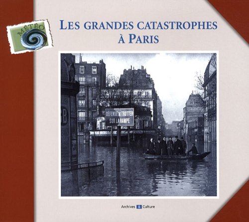 Beispielbild fr Les grandes catastrophes  Paris zum Verkauf von Ammareal