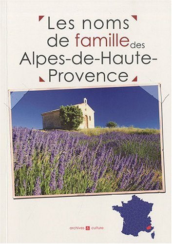 Beispielbild fr Les noms de famille des Alpes-de-Haute-Provence zum Verkauf von Ammareal