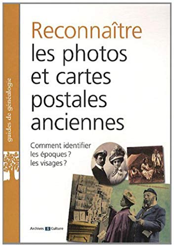 Stock image for Reconnaitre les photos et cartes postales anciennes for sale by Ammareal