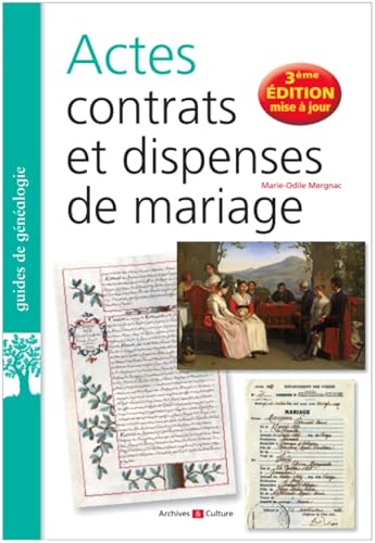 Beispielbild fr Actes, contrats et dispenses de mariage - 2e  dition augment e: Comment retrouver ces documents essentiels ? (Guides de g n alogie) (French Edition) zum Verkauf von HPB-Red