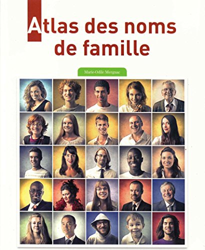 Imagen de archivo de Atlas des noms de famille d'hier  aujourd'hui a la venta por Ammareal