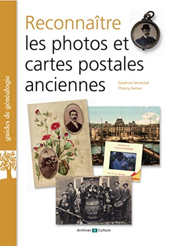 9782350772837: Reconnatre les photos et cartes postales anciennes