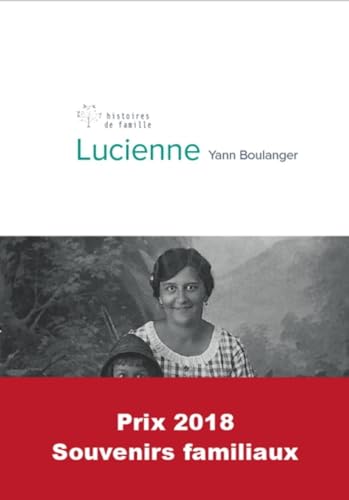 Stock image for Lucienne (Histoires de famille) (French Edition) 2022-395 for sale by Des livres et nous