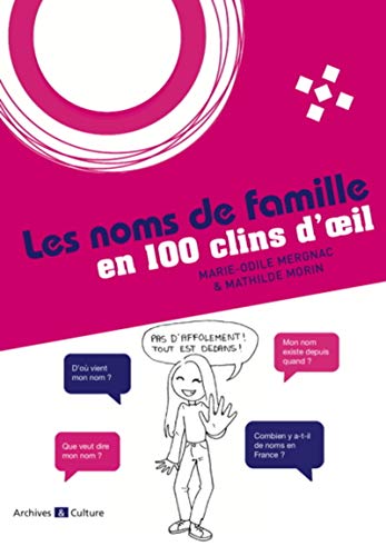 Imagen de archivo de Les noms de famille en 100 clins d'oeil a la venta por Ammareal