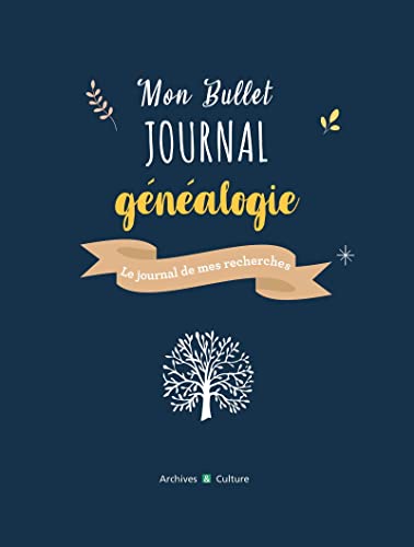 Stock image for Mon bullet journal gnalogie: Le journal de mes recherches for sale by Librairie Th  la page