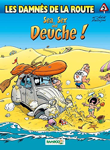 Beispielbild fr Les Damns De La Route. Vol. 5. Sea, Sex And Deuche ! zum Verkauf von RECYCLIVRE
