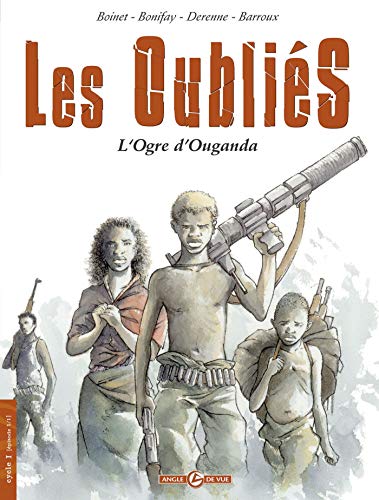 Stock image for Les Oublis Cycle 1, Tome 1 : L'Ogre d'Ouganda for sale by Ammareal