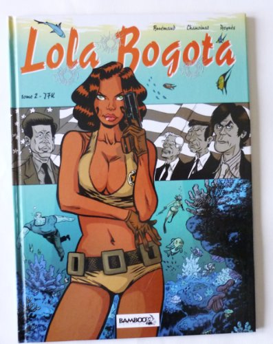 Stock image for Lola Bogota, Tome 2 : JFK for sale by Librairie La cabane aux bouquins