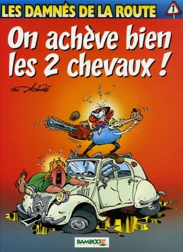 Stock image for On ach ve bien les 2 chevaux ! for sale by AwesomeBooks