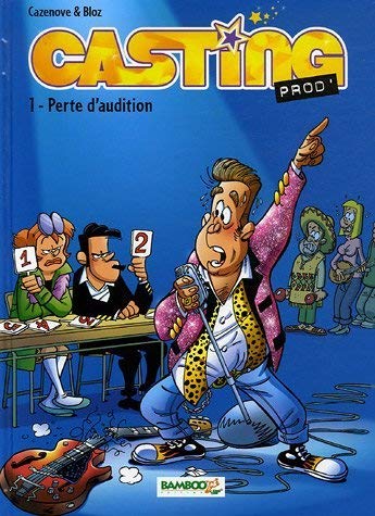 Stock image for Casting Prod', Tome 1 : Perte d'audition for sale by Ammareal